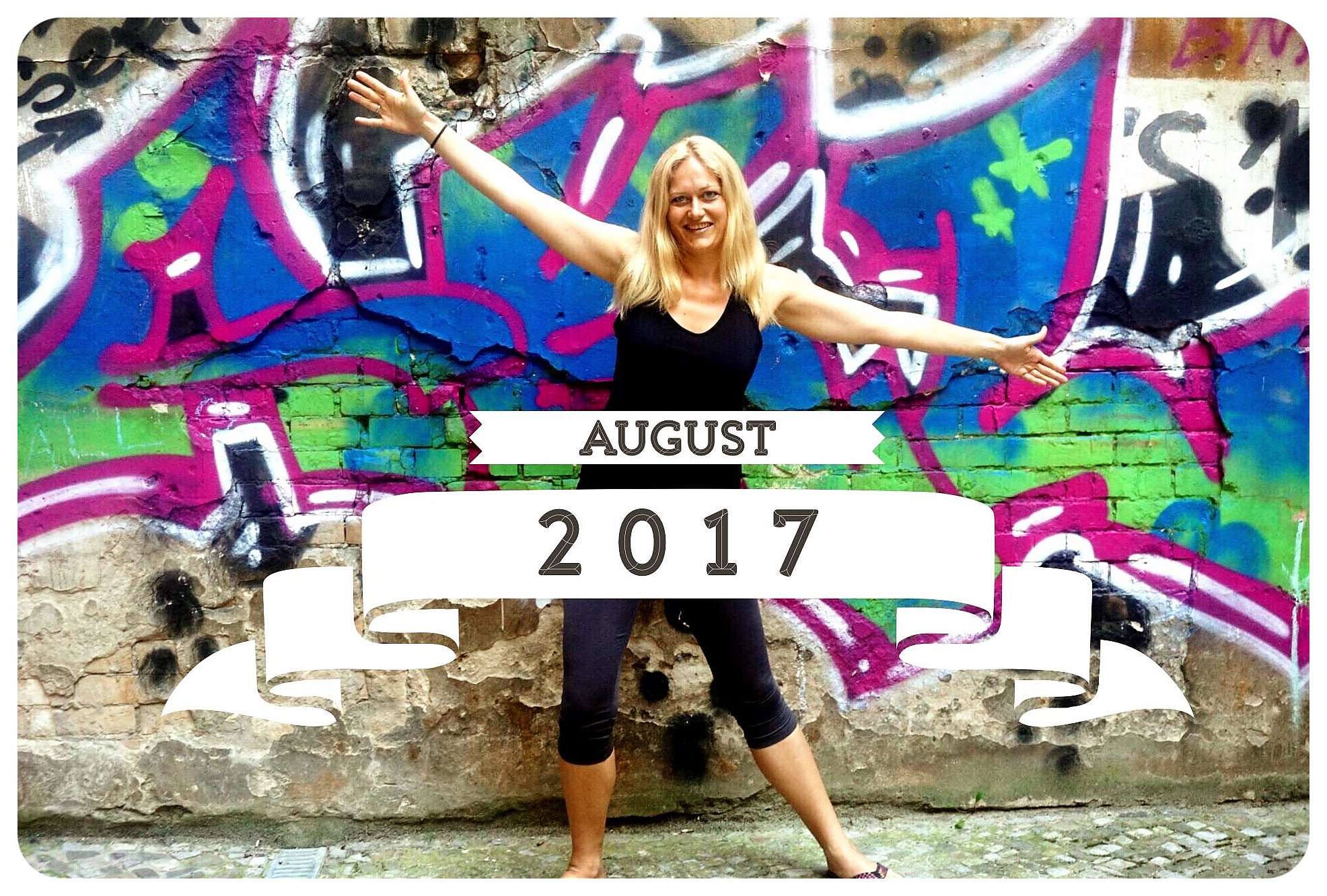 Life Lately & Upcoming Travels: August 2017 Edition
